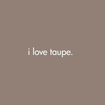 Taupe Paint Color best 20+ taupe color ideas on pinterest | taupe paint colors Taupe Paint Color best 20+ taupe color ideas on pinterest | taupe paint colors