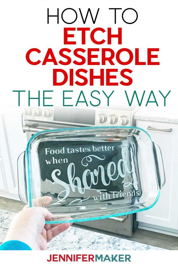 DIY Etched Casserole Dish Personalize a Glass Pyrex! Jennifer Maker DIY Etched Casserole Dish Personalize a Glass Pyrex! Jennifer Maker