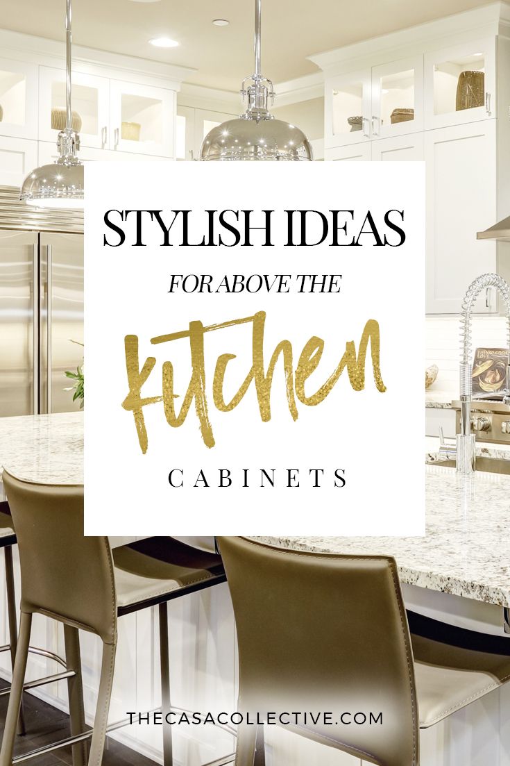 10 Stylish Ideas For Decorating Above Kitchen Cabinets 10 Ideas For Decorating Above Kitchen Cabinets Not Sure What To Do With That Awkward E Your Check Out These Stylish