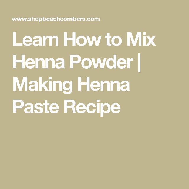 the 25 best how to make henna ideas on pinterest how to make the 25 best how to make henna ideas on pinterest how to make