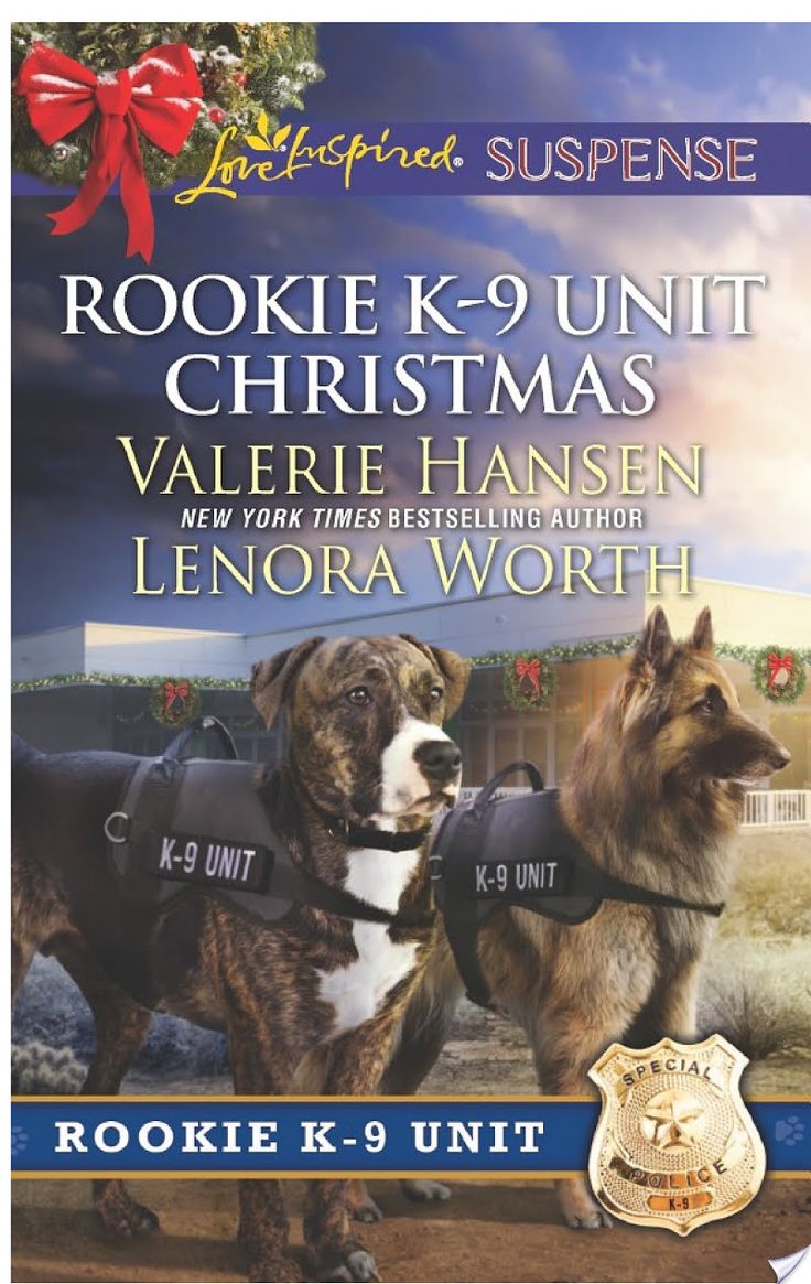 Rookie K 9 Unit Christmas By Valerie Hansen Lenora Worth Rookie K 9 Unit Christmas By Valerie Hansen Lenora Worth