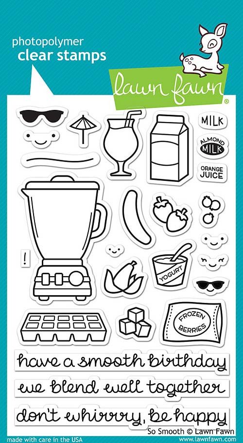 LAWN FAWN: So Smooth (4" x 6" Unmounted Clear Acrylic Stamp Set) Don’t whirrrrrry about a thing… this set of 26 clear stamps has everything you need to blend up a cute card! The smoothie themed set is