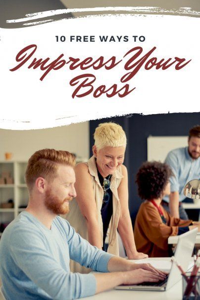 10 Free Ways to Impress Your Boss | How To Get Ahead At Work | Career Advice | #careertips #careeradvice #getahead #worktips #howtoprogress