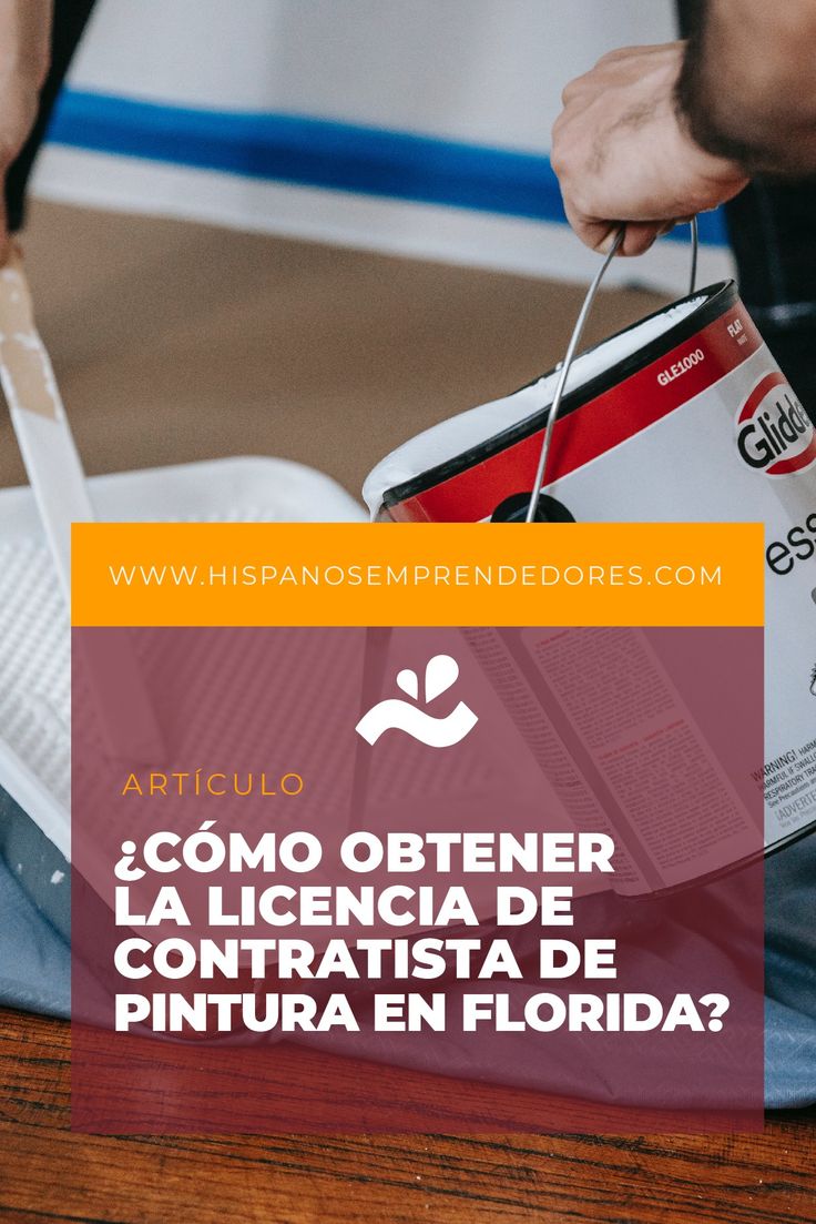 ¿Cómo obtener la licencia de contratista de pintura en Florida? en 2021 Como Obtener La Licencia De General Contractor En Florida