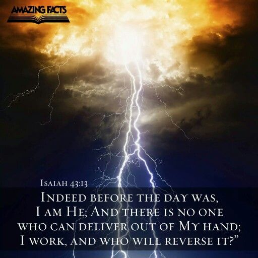 Isaiah 43 13 Indeed Our God Is Powerful And Mighty Dramatic isaiah-11-through-13-versos-b-blicos-mensajes
