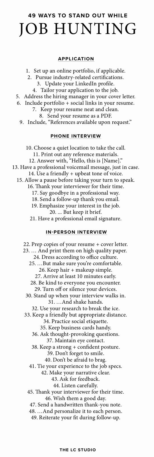 Working your way through the job interview process is tough enough. If you're lucky enough to get real face time, the struggle to stand out is an imminent threat. With these tips, it doesnt have to be.