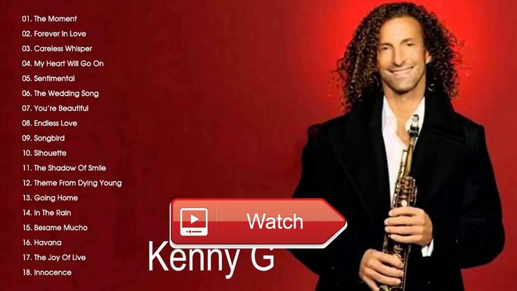 323 best music i love images on pinterest christmas music music kenny g greatest hits 17 kenny g best songs kenny g playlist kenny g greatest hits