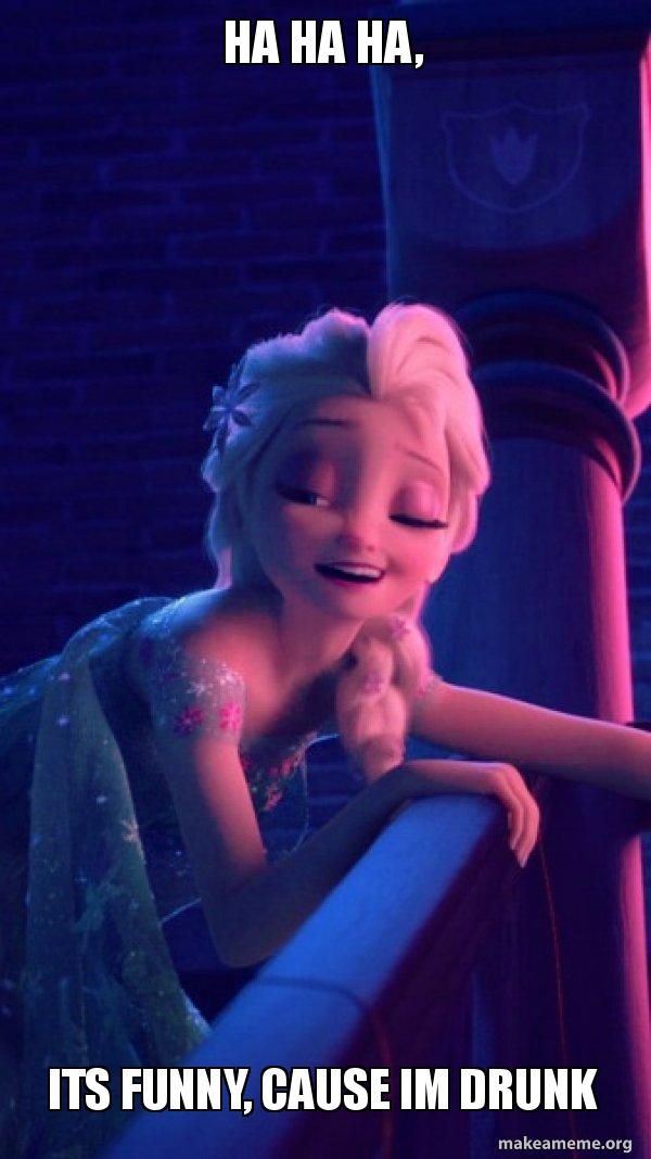 Drunk Elsa Meme