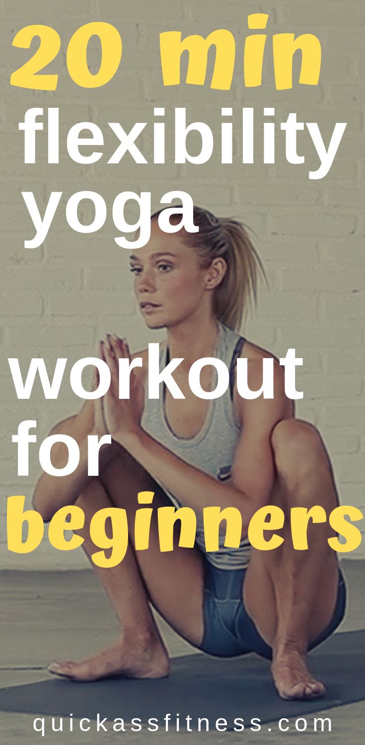 20 minute flexibility yoga workout for beginners! This is a great way to burn fa… 20 minute flexibility yoga workout for beginners! This is a great way to burn fa…