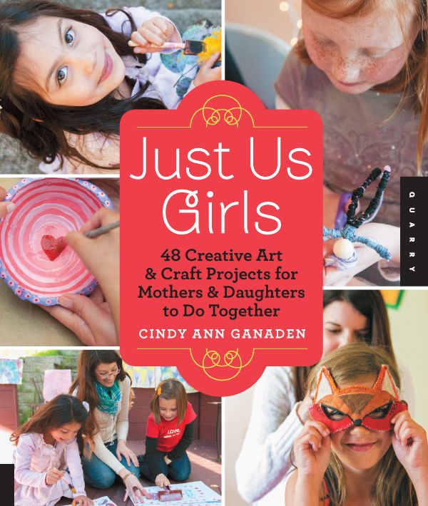 Arts And Crafts For Mothers And Daughters Arts And Crafts For Mothers And Daughters