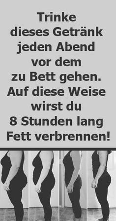 Trinke dieses Getränk jeden Abend vor dem zu Bett gehen und verliere 8 Stunden ...