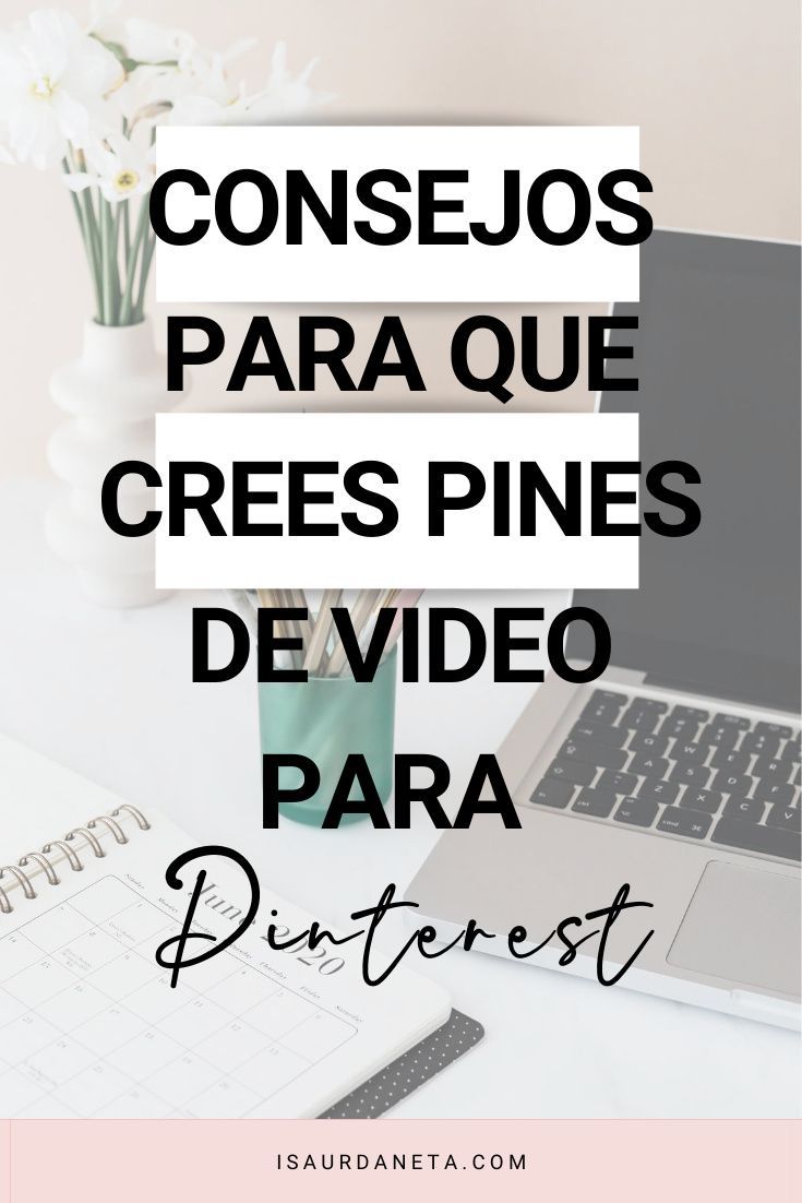 Consejos Para Que Crees Pines De Video Para Pinterest Como Funciona Pinterest Consejos útiles Pinterest