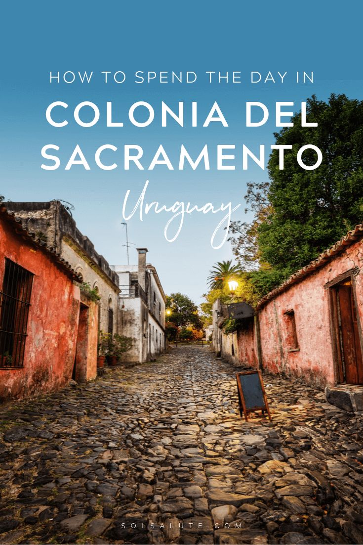How To Day Trip To Colonia Del Sacramento From Buenos Aires