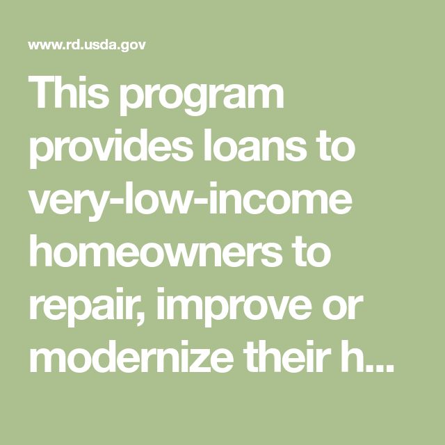 This Program Provides Loans To Very Low Income Homeowners To Repair Improve Or Modernize Their Homes Or Grants To Elderly Very Low I In 2022 Loan Repair Family Income