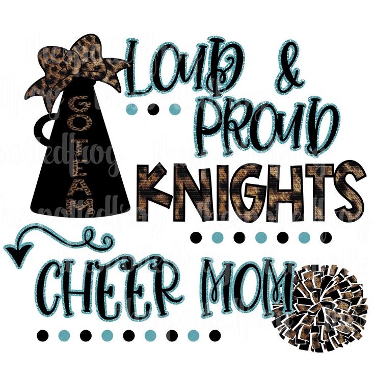 Download Loud & Proud Knights Leopard/Glitter Cheer MOM SVG/PNG ...