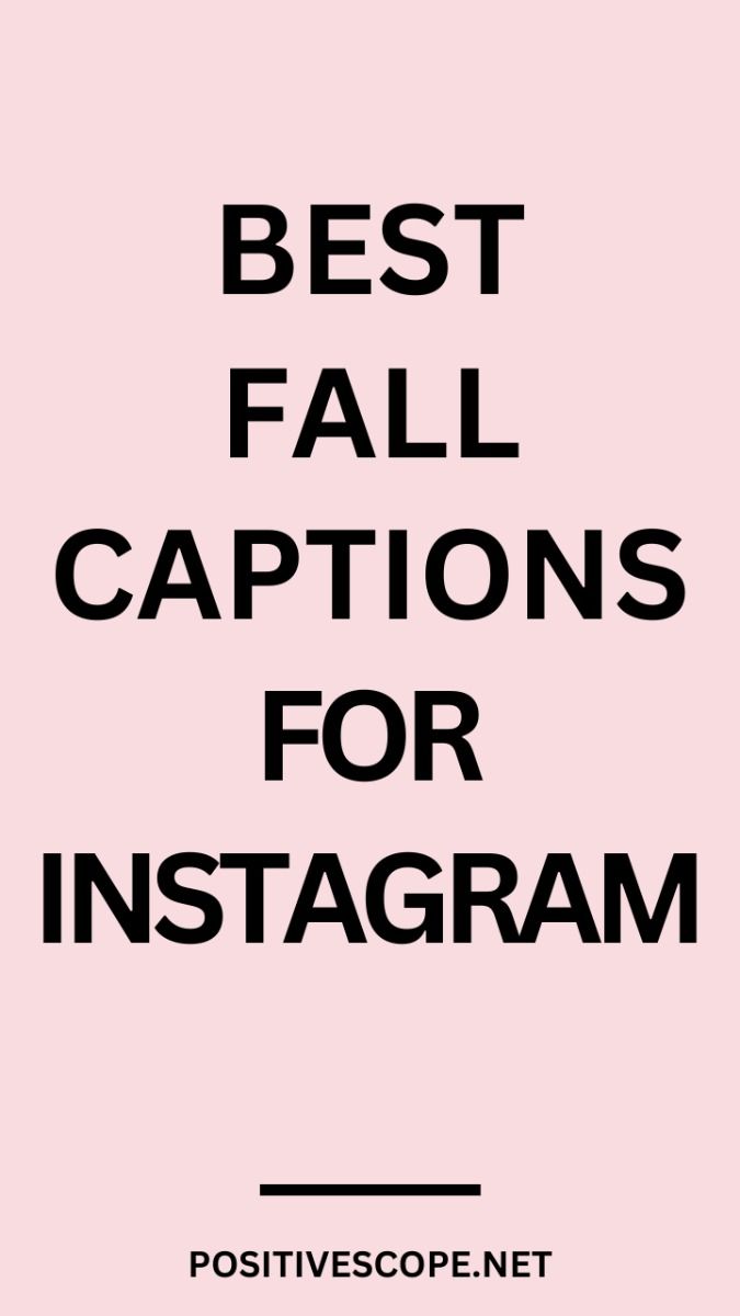 105 Best Fall Captions For Instagram In 2024 Fall Instagram Captions 105-best-fall-captions-for-instagram-in-2024-fall-instagram-captions