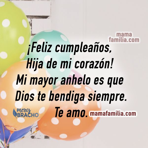 Frases Bonitas Para Dedicar A Mi Hija En Su Cumpleaños Frases Bonitas de Cumpleaños para mi Hija