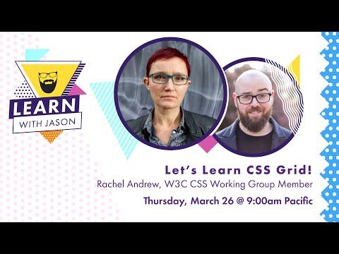 Let S Learn Css Grid With Rachel Andrew Learn With Jason Youtube Let S Learn Css Grid With Rachel Andrew Learn With Jason Youtube
