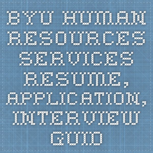 BYU Human Resources Services - Resume, application, interview - human resources resumes BYU Human Resources Services - Resume, application, interview - human resources resumes