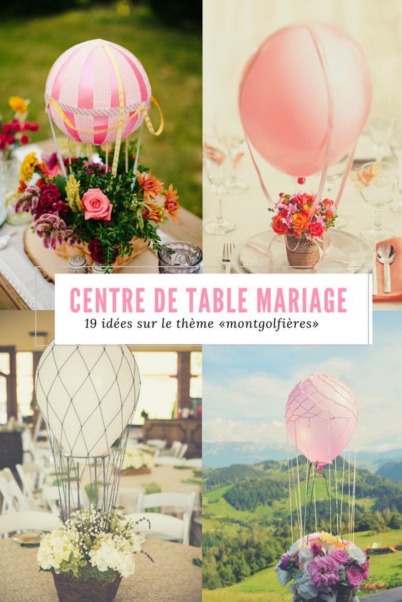 Pièce maîtresse de mariage – Les ballons à air chaud invitent au-delà des frontières – Mariages Pièce maîtresse de mariage – Les ballons à air chaud invitent au-delà des frontières – Mariages