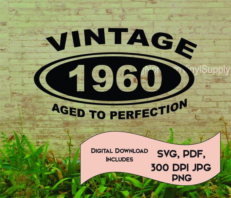 Download Vintage Aged To Perfection SVG - Year SVG - 1960 svg - vintage 1960 file - birthday year file ...