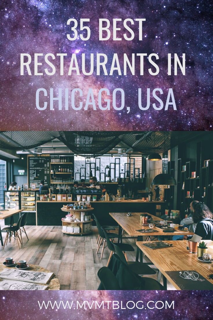 A Local's Guide to the 35 Best Restaurants in Chicago MVMT Blog