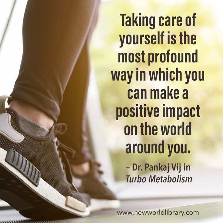 "Taking care of yourself is the most profound way in which you can make a positive impact on the world around you." ~ Dr. Pankaj Vij in TURBO METABOLISM, available now from New World Library