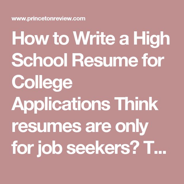 How to Write a High School Resume for College Applications Think resumes are only for job seekers? Think again. High school resumes give colleges a snapshot of your accomplishments, extracurriculars, hobbies, and work history. They can also be a useful tool for prepping for a college interview or to give to the teachers who are writing your letters of recommendation. Not sure how to get started? Follow our tips for crafting a standout resume for college and scholarship applications. What s...