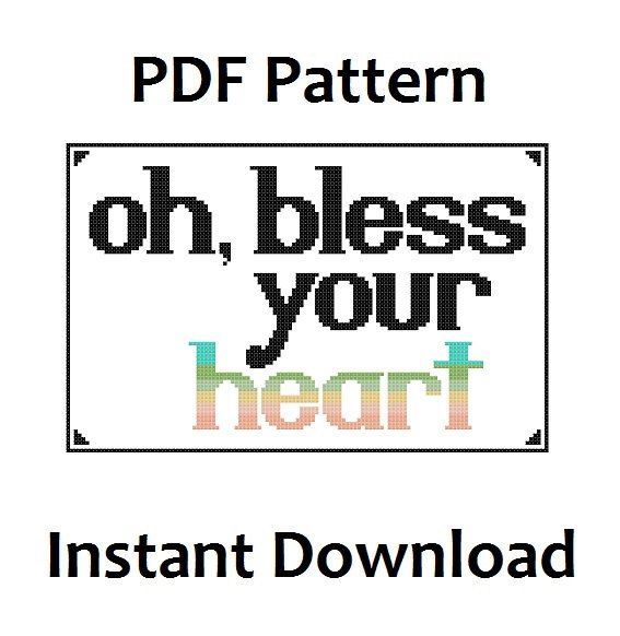 Oh Bless Your Heart Variegated Funny Quote Counted Cross Stitch PDF oh-bless-your-heart-variegated-funny-quote-counted-cross-stitch-pdf