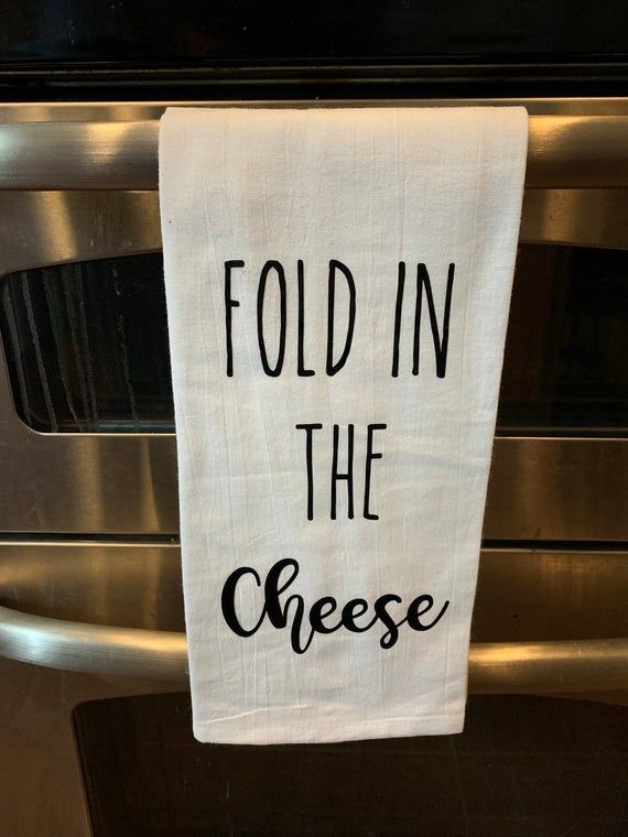 Fold In The Cheese Kitchen Towel Etsy In 2021 Kitchen Towels Dish Towel Crafts Funny Tea Towels