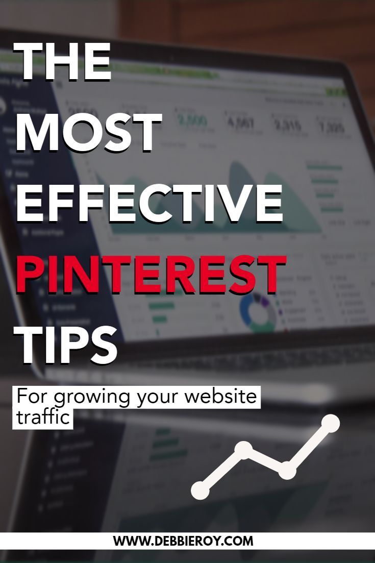 The Most Effective Way To Grow Your Pinterest Traffic — Debbie Roy Pinterest For Business