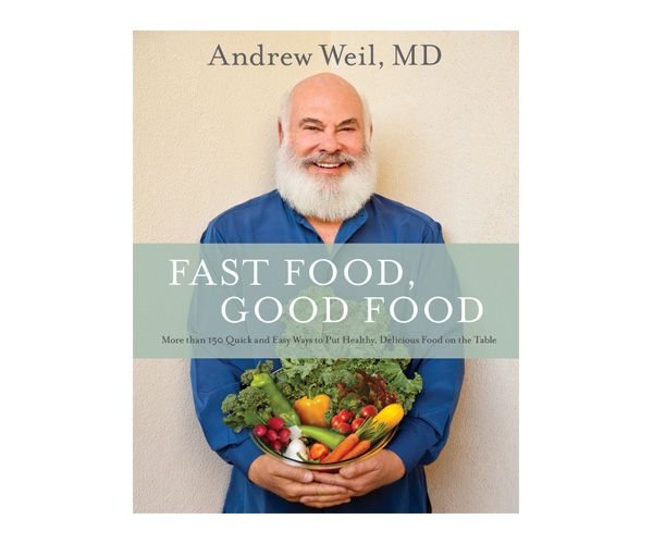 Dr Weil Book Fast Food Good Food Dr Weil Book Fast Food Good Food