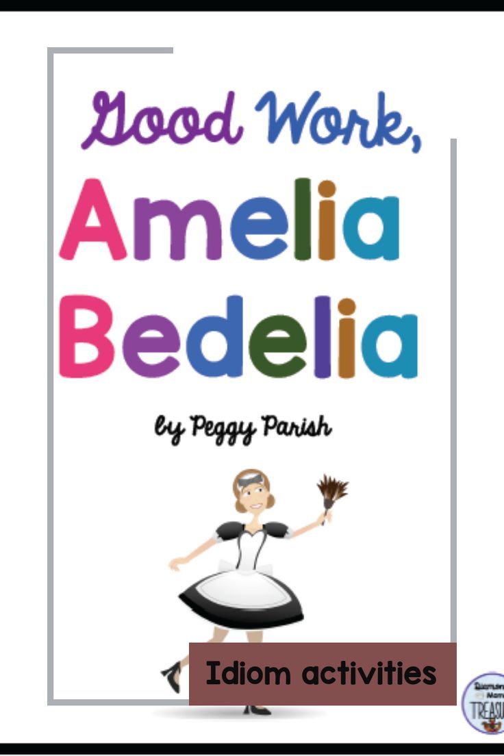 Amelia Bedelia Idiom Activities For Kids in 2021 Idioms activities