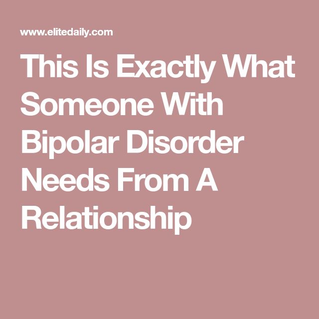 Of Bipolar Benefits With Dating Someone Of Bipolar Benefits With Dating Someone