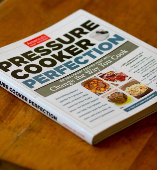America S Test Kitchen Pressure Cooker Perfection America S Test Kitchen Pressure Cooker Perfection