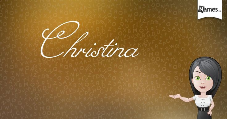 Pin By Christina Kirkendall On The Name Christina Names With Meaning pin-by-christina-kirkendall-on-the-name-christina-names-with-meaning