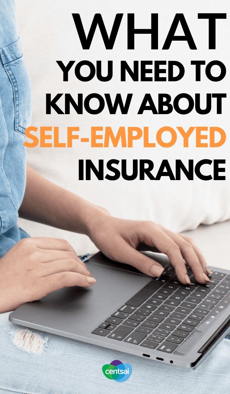 Self Employed Insurance What You Need To Know Health Insurance