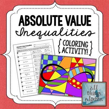 Absolute Value Inequalities Coloring Activity Includes Interval