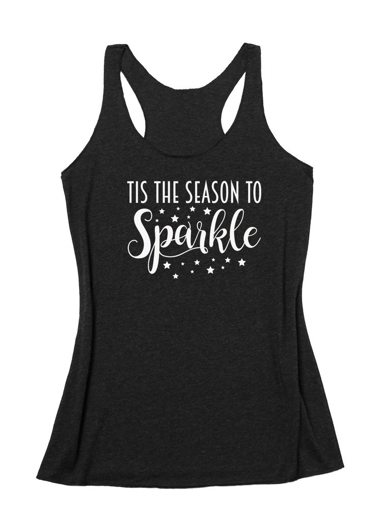 TIS The Season To Sparkle Workout Tank. Christmas Bootcamp ... TIS The Season To Sparkle Workout Tank. Christmas Bootcamp ...