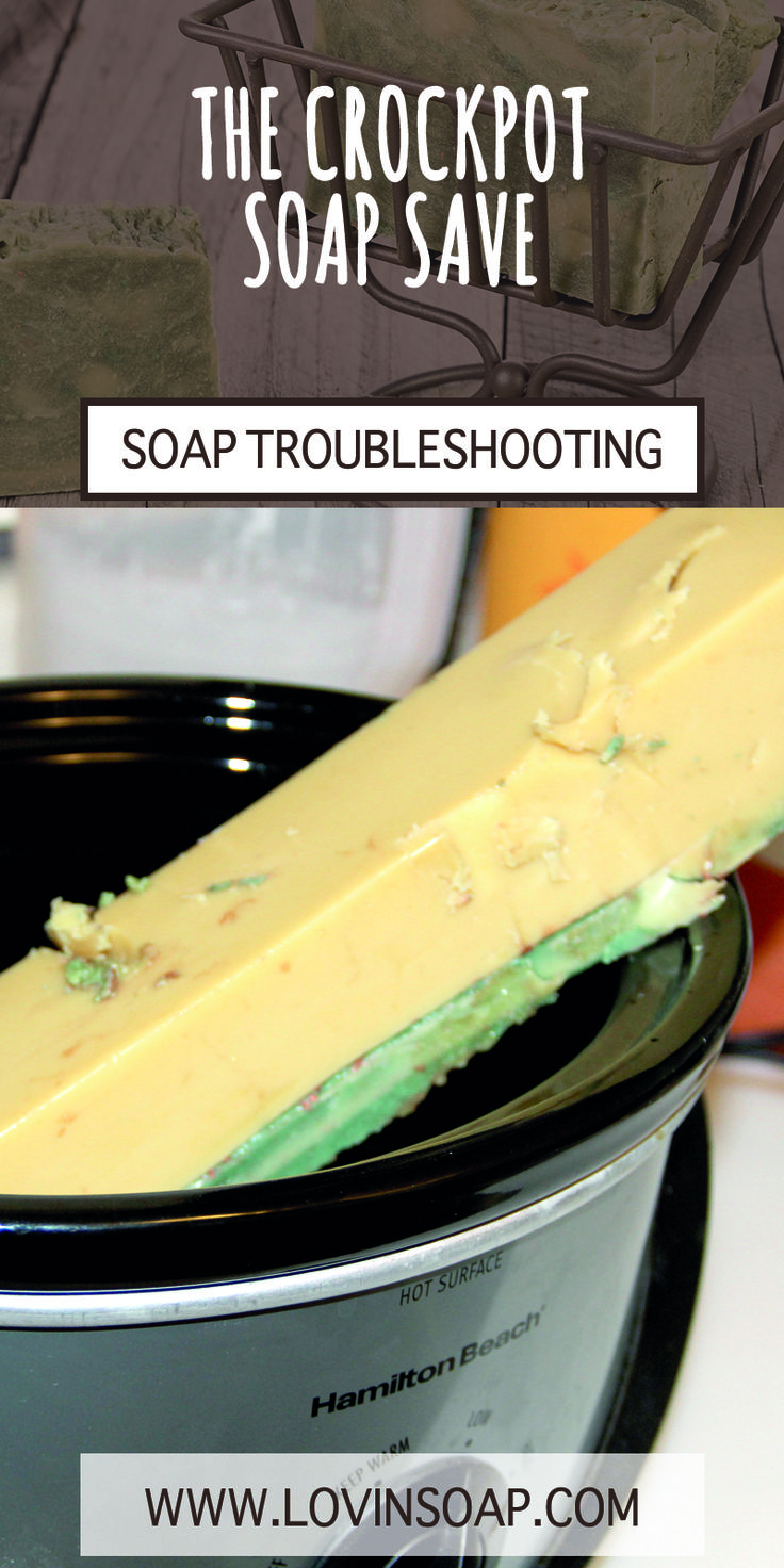 The CrockPot Soap Save - Hot Process Saves the Day