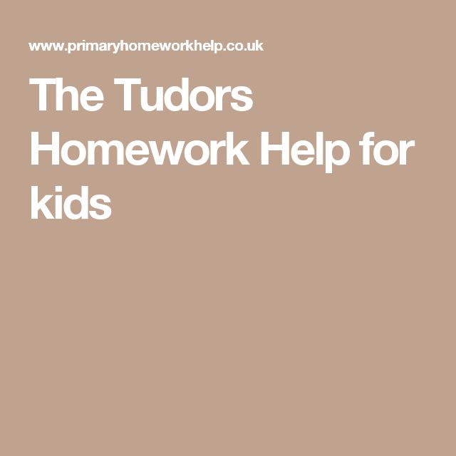 primaryhomeworkhelp.co.uk tudors