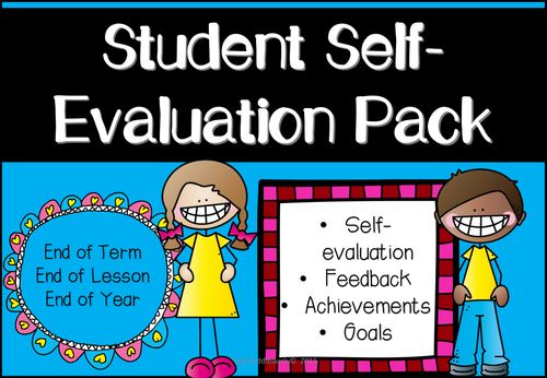 Student Self-Evaluation Pack (End of Term, End of Year, End of - self evaluation Student Self-Evaluation Pack (End of Term, End of Year, End of - self evaluation