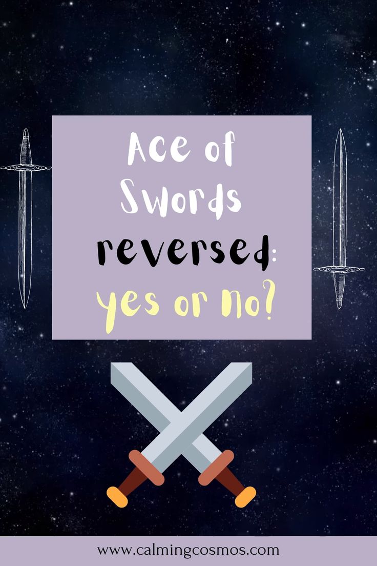 Ace Of Swords Reversed Yes Or No? Tarot Cards Meanings