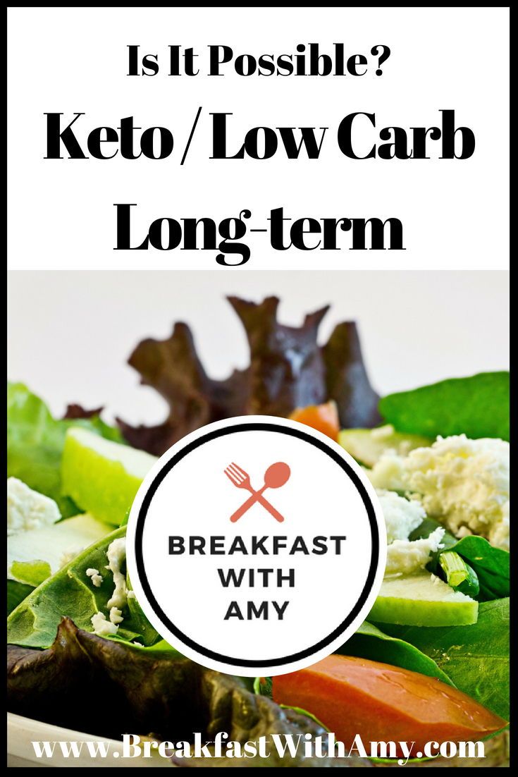The Low Carb, Long Term Lifestyle