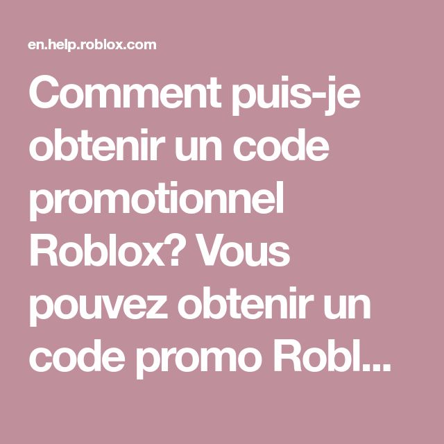 Comment puisje obtenir un code promotionnel Roblox? Vous pouvez Comment puisje obtenir un code promotionnel Roblox? Vous pouvez