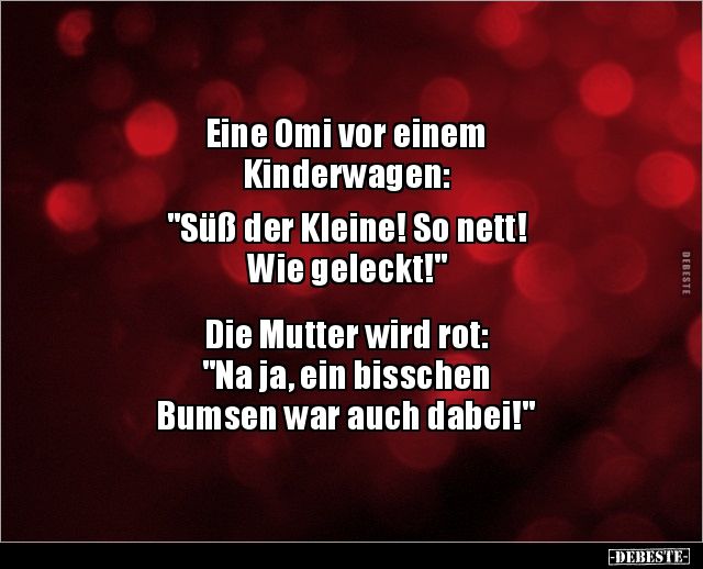 Eine Omi vor einem Kinderwagen: “Süß der Kleine! So..” Eine Omi vor einem Kinderwagen: “Süß der Kleine! So..”