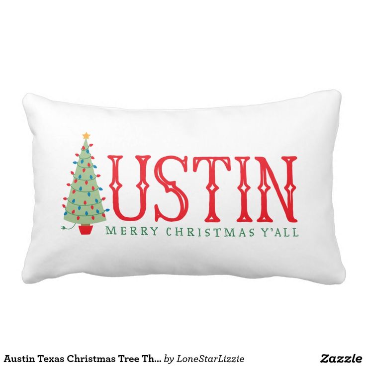 Austin Texas Christmas Tree Throw Pillow Austin Texas Christmas Tree Throw Pillow