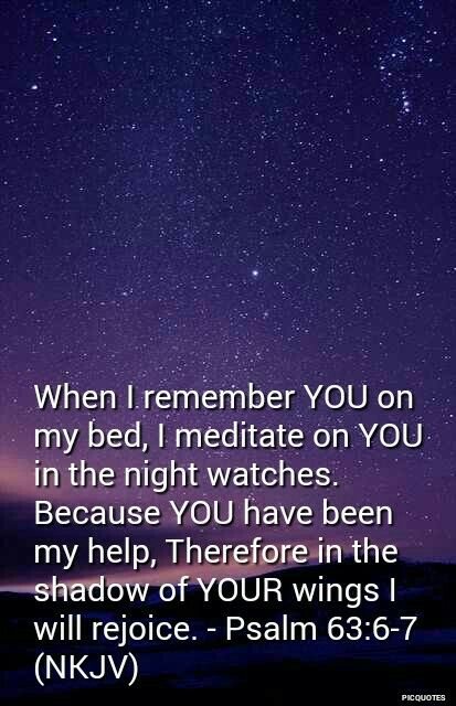 Psalm 63 6 7 MakingLifeFun DayOfRest EnjoyLife Psalm 63 Psalms psalm-63-6-7-makinglifefun-dayofrest-enjoylife-psalm-63-psalms