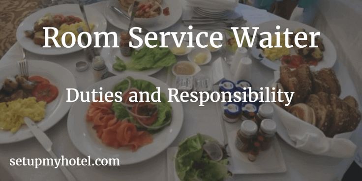 Room Service Waiter / Waitress, In Room dining Server Duties and responsibility, IRD Waiter, IRD Server, Room Service Job Descriptions