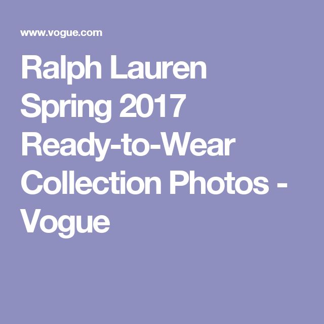 Ralph Lauren Spring Fashion Show Ralph Lauren Spring Fashion Show